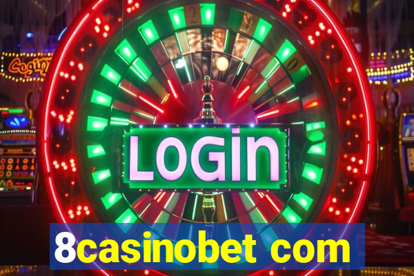 8casinobet com